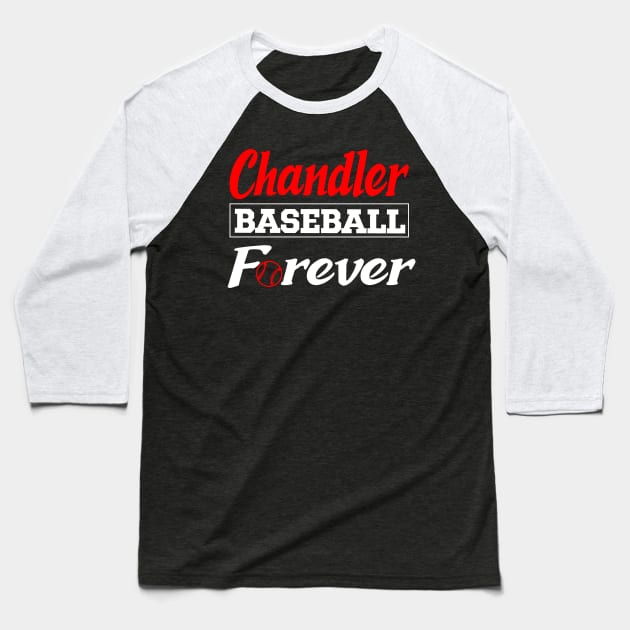 Chandler Baseball Forever Baseball T-Shirt by Anfrato